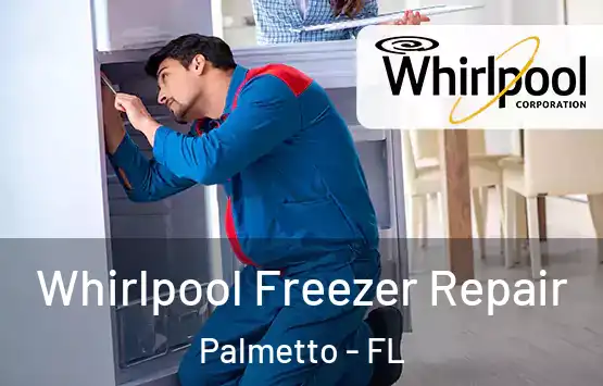  Whirlpool Freezer Repair Palmetto - FL