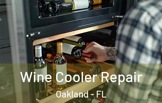  Wine Cooler Repair Oakland - FL